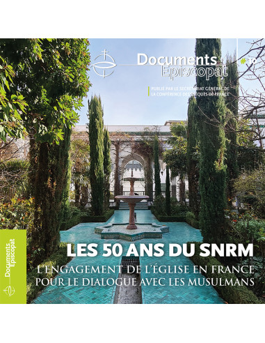 Les 50 ans du SNRM - L'engagement de l'Eglise en France pour le dialogue avec les musulmans