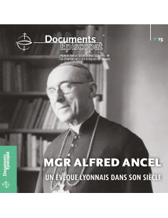 Mgr Alfred ANCEL - un évêque lyonnais dans son siècle