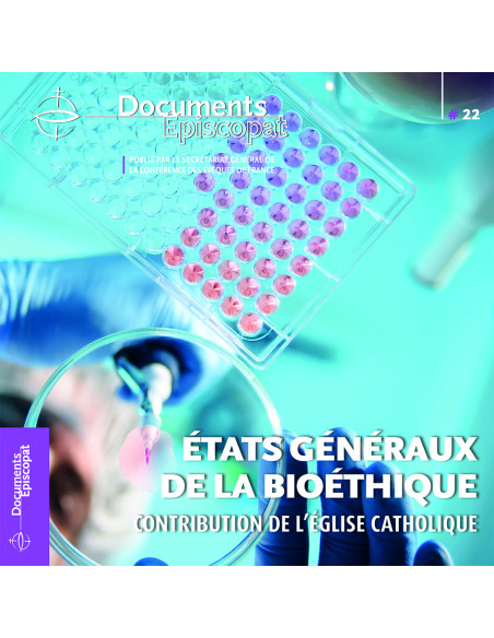 Etats généraux de la bioéthique - Contribution de l'Eglise catholique