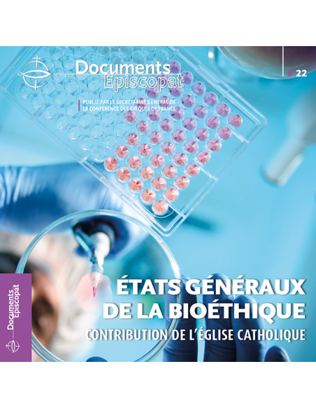 Etats généraux de la bioéthique - Contribution de l'Eglise catholique