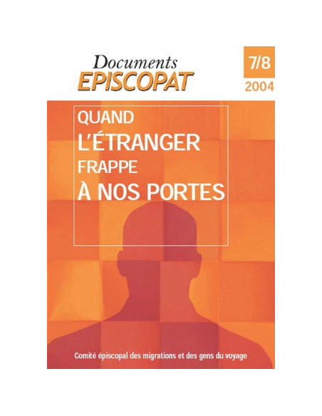Quand l'étranger frappe à nos portes 