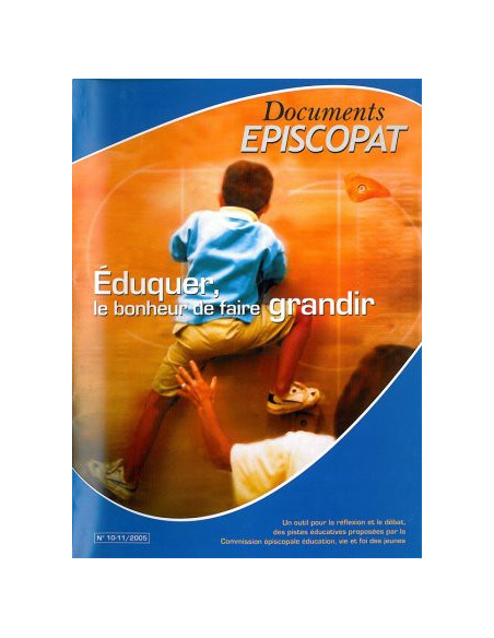 Eduquer, le bonheur de faire grandir 