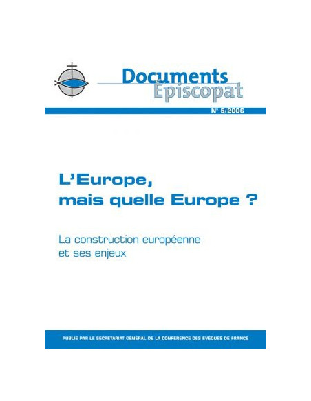 L'Europe, mais quelle Europe ? 