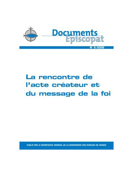 La rencontre de l'acte créateur et du message de la foi