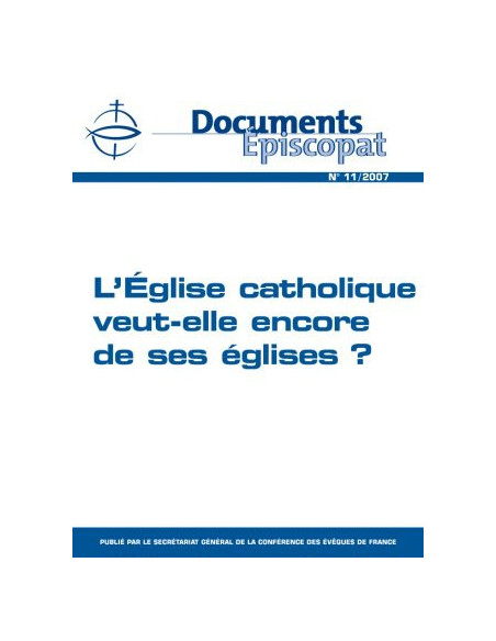 L'Eglise veut-elle encore de ses Eglises ? 