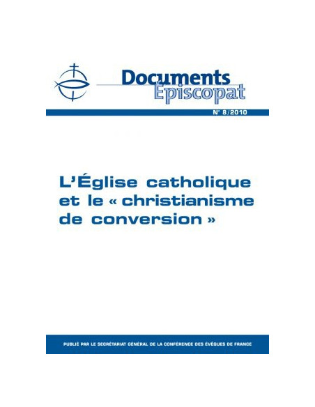L'Eglise catholique et le "christianisme de conversion" 