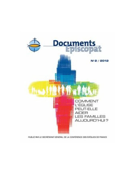 Comment l?Église peut-elle aider les familles aujourd?hui ?