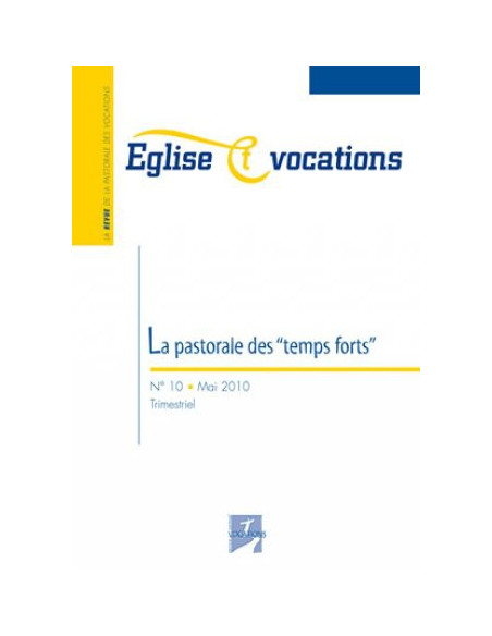 La pastorale des "temps forts"