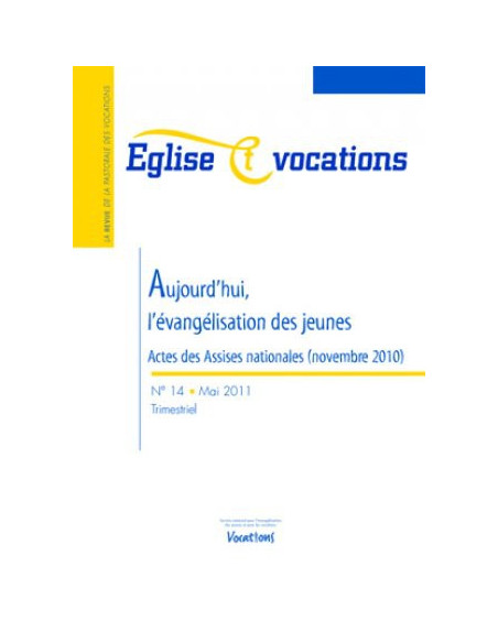 Aujourd?hui, l?évangélisation des jeunes