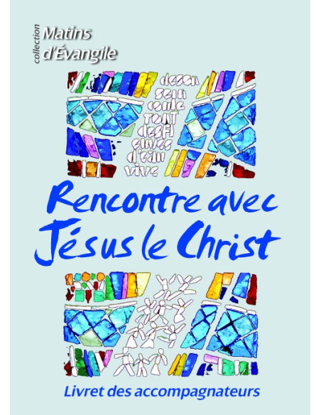 Rencontre avec Jésus le Christ accompagnateur
