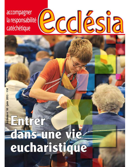 Entrer dans une vie eucharistique