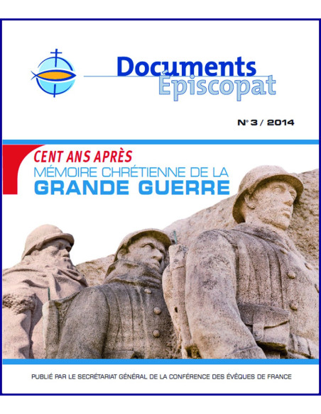 Cent ans après Mémoire chrétienne de la Grande Guerre