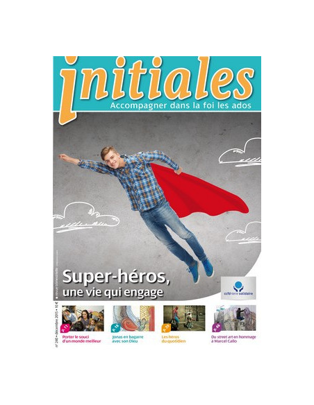 Super héros, une vie qui engage