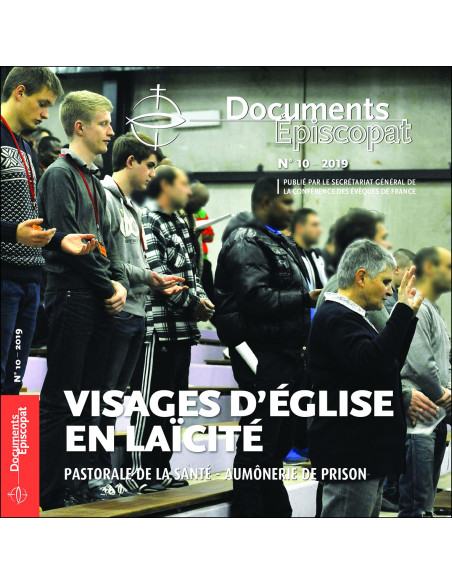 Visages d'Eglise en laïcité - Pastorale de la santé et aumônerie de prison