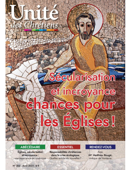 Sécularisation et incroyance : chance pour les Eglises !