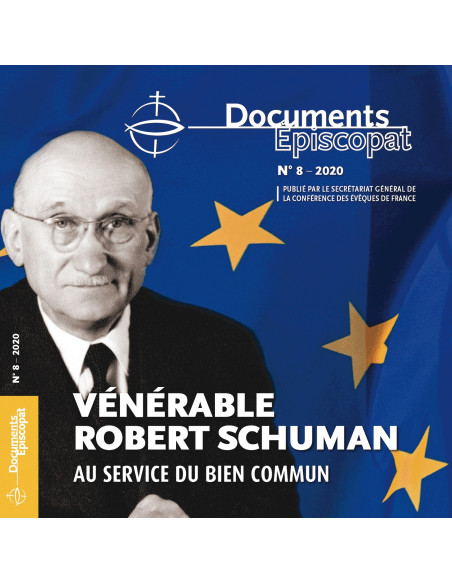 Vénérable Robert Schuman - Au service du bien commun