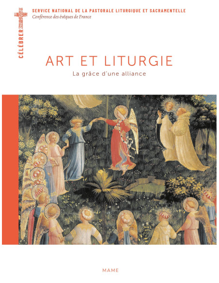 Art et Liturgie. La grâce d'une alliance.