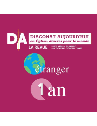 Diaconat Aujourd'hui - 1 an - Etranger