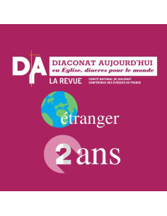 Diaconat Aujourd'hui - 2 ans - Etranger